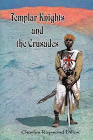Templar Knights and the Crusades