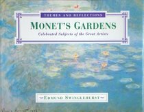 THEMES AND REFLECTIONS: MONET'S GARDENS CELEBRATED SUBJECTS OF THE GREAT ARTISTS