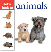 Animals (Let's Look At...(Lorenz Hardcover))