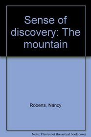 Sense of discovery: The mountain