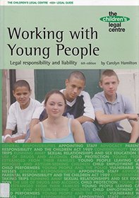 Working with Young People: Legal Responsibility and Liability
