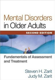 Mental Disorders in Older Adults: Fundamentals of Assessment and Treatment (Second Edition)