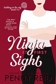 Ninja at First Sight (Knitting in the City, Bk 4.75)