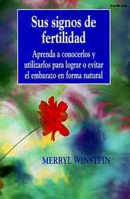 Sus Signos de Fertilidad (Your Fertility Signals) (Spanish Edition)