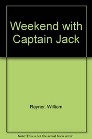 A weekend with Captain Jack