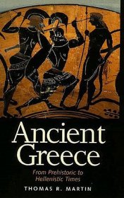 Ancient Greece : From Prehistoric to Hellenistic Times
