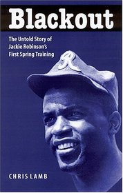 Blackout: The Untold Story of Jackie Robinson's First Spring Training