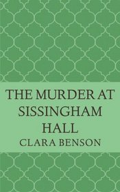 The Murder at Sissingham Hall (Angela Marchmont, Bk 1)