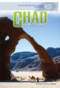 Chad in Pictures (Visual Geography. Second Series)