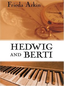 Hedwig And Berti (Wheeler Large Print Book Series (Cloth))