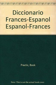 Diccionario Frances-Espanol Espanol-Frances