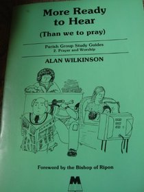 More Ready to Hear (Than We to Pray) (Prayer group study guides)