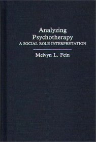 Analyzing Psychotherapy: A Social Role Interpretation
