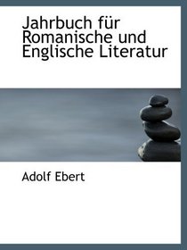 Jahrbuch fr Romanische und Englische Literatur (German Edition)
