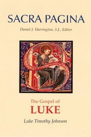 The Gospel of Luke (Sacra Pagina Series)