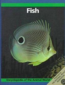 Fish (Encyclopedia of the Animal World)