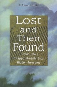 Lost and Then Found: Turning Life's Disappointments into Hidden Treasures
