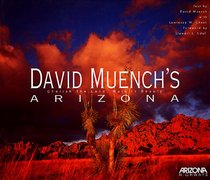 David Muench's Arizona: Cherish the Land, Walk in Beauty