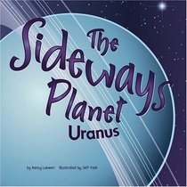 The Sideways Planet: Uranus (Amazing Science)