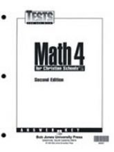 Tests for Use with Math 4 for Christian Schools Second Edition Answer Key