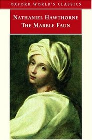 The Marble Faun (Oxford World's Classics)