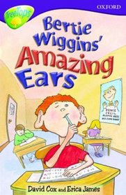 Oxford Reading Tree: Stage 11: TreeTops Stories: Bertie Wiggins' Amazing Ears (Treetops Fiction)