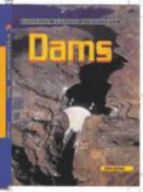 Dams (Building Amazing Structures)