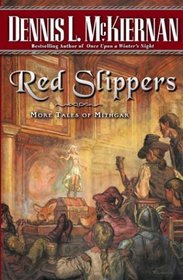 Red Slippers: More Tales of Mithgar (Mithgar)
