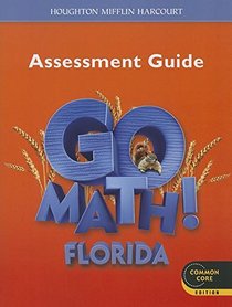 Houghton Mifflin Harcourt Go Math! Florida: Assessment Guide Grade 2