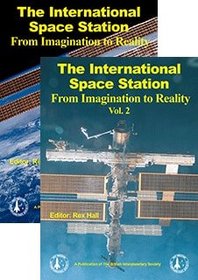 The International Space Station: From Imagination to Reality