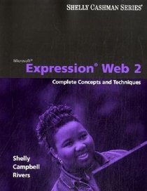 Microsoft Expression Web 2 Complete Concepts and Techniques, Edition: 1