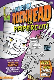 Incredible Rockhead vs Papercut! (Graphic Sparks)