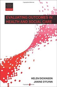 Evaluating Outcomes in Health and Social Care (Better Partnership Working)
