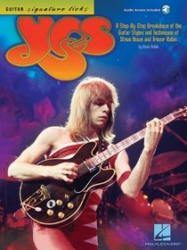 Yes - Signature Licks: A Step-by-Step Breakdown of the Guitar Styles and Techniques of Steve Howe and Trevor Rabin