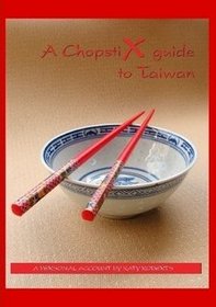 A Chopstick Gude to Taiwan