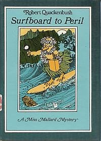 Surfboard to Peril (Miss Mallard)