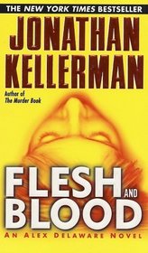 Flesh and Blood (Alex Delaware, Bk 15)