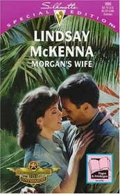 Morgan's Wife  (Morgan's Mercenaries: Love & Danger, Bk 1) (Silhouette Special Edition, No 986)