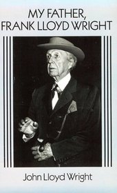 My Father, Frank Lloyd Wright