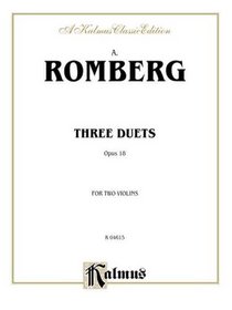 Three Duets, Op. 18 (Kalmus Edition)
