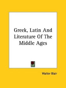 Greek, Latin and Literature of the Middle Ages