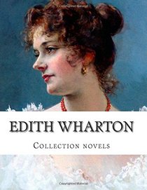 Edith Wharton, Collection novels
