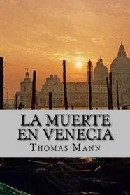 La Muerte en Venecia (Spanish Edition)