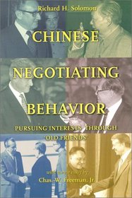 Chinese Negotiating Behavior: Pursuing Interests Through 