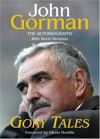 Gory Tales - Autobiography of John Gorman