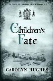 Children's Fate (Meonbridge Chronicles, Bk 4)