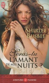 Seras-Tu L'Amant de Mes Nuits ? (Aventures Et Passions) (French Edition)