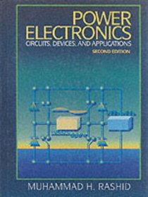 Power Electronics: Circuits, Devices, and Applications (2nd Edition)