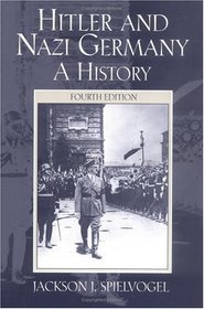 Hitler and Nazi Germany: A History (4th Edition)