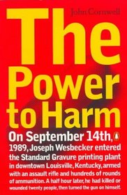 The Power to Harm